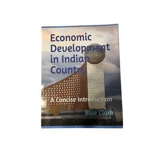 Economic Development in Indian Country by Blue Clark - Paperback Book